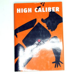 High Caliber by John Bannon