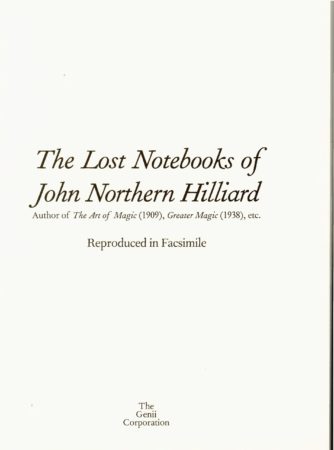 The Lost Notebooks of John Northern Hilliard by John Northern Hilliard, The Genii Corporation