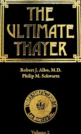 The Ultimate Thayer Vol. 2 by by Robert J. Albo, Philip M. Schwartz