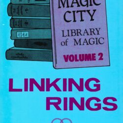 Magic City Library of Magic Vol. 02 Linking Rings by Leo Behnke, Magic City