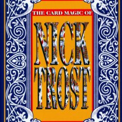 Card Magic of Nick Trost by Nick Trost
