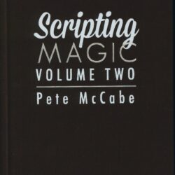 Scripting Magic - Vol. 2 by Pete McCabe